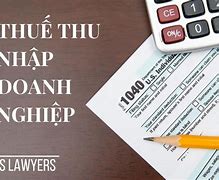 Luật Thuế Thu Nhập Doanh Nghiệp 2022