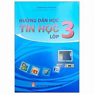 Sách Hướng Dẫn Tin Học Lớp 3