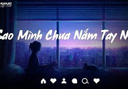 Sao Mình Chưa Nắm Tay Nhau Lời